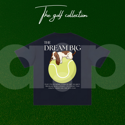 "The Big Dream" - The Relaxed fit.