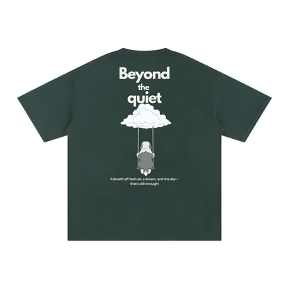 "Beyond the Quiet" - The Relaxed fit.