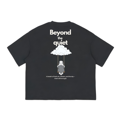 "Beyond the Quiet" - The Boxy fit.